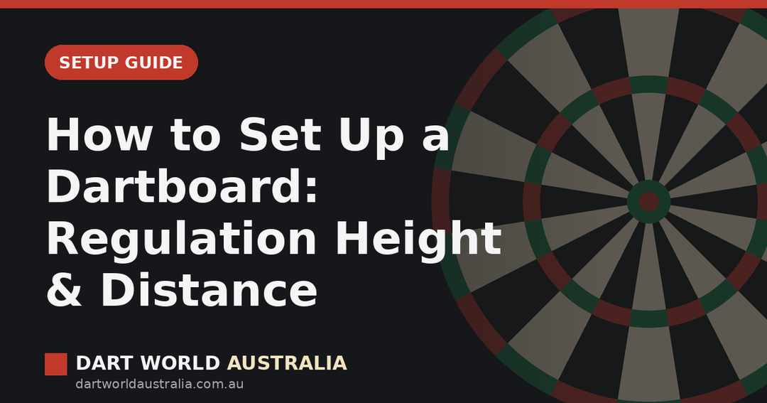 How to Set Up a Dartboard: Regulation Height & Distance (Australian Guide)
